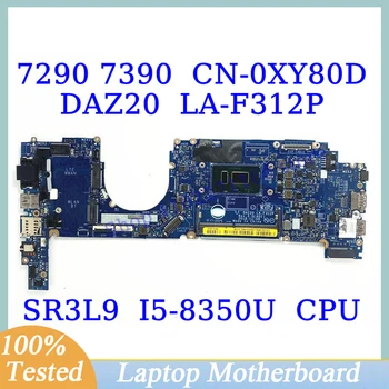 CN-0XY80D 0XY80D XY80D Для Dell 7290 7390 С процессором SR3L9 I5-8350U DAZ20 LA-F312P Материнская плата ноутбука 100% Полностью Протестирована, работает хорошо Изображение